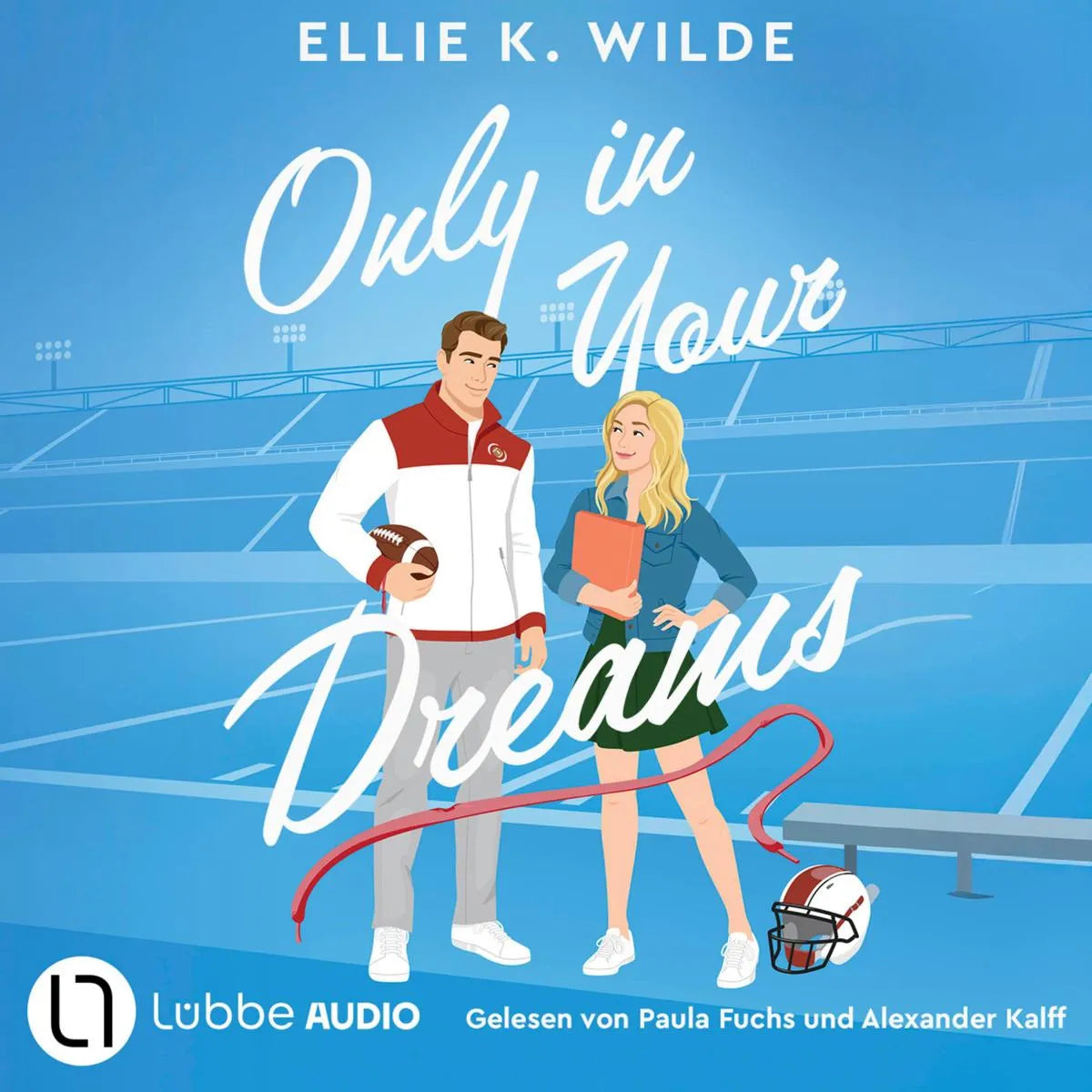 Cover: Only in Your Dreams (Hörbuch Download) von Ellie K. Wilde