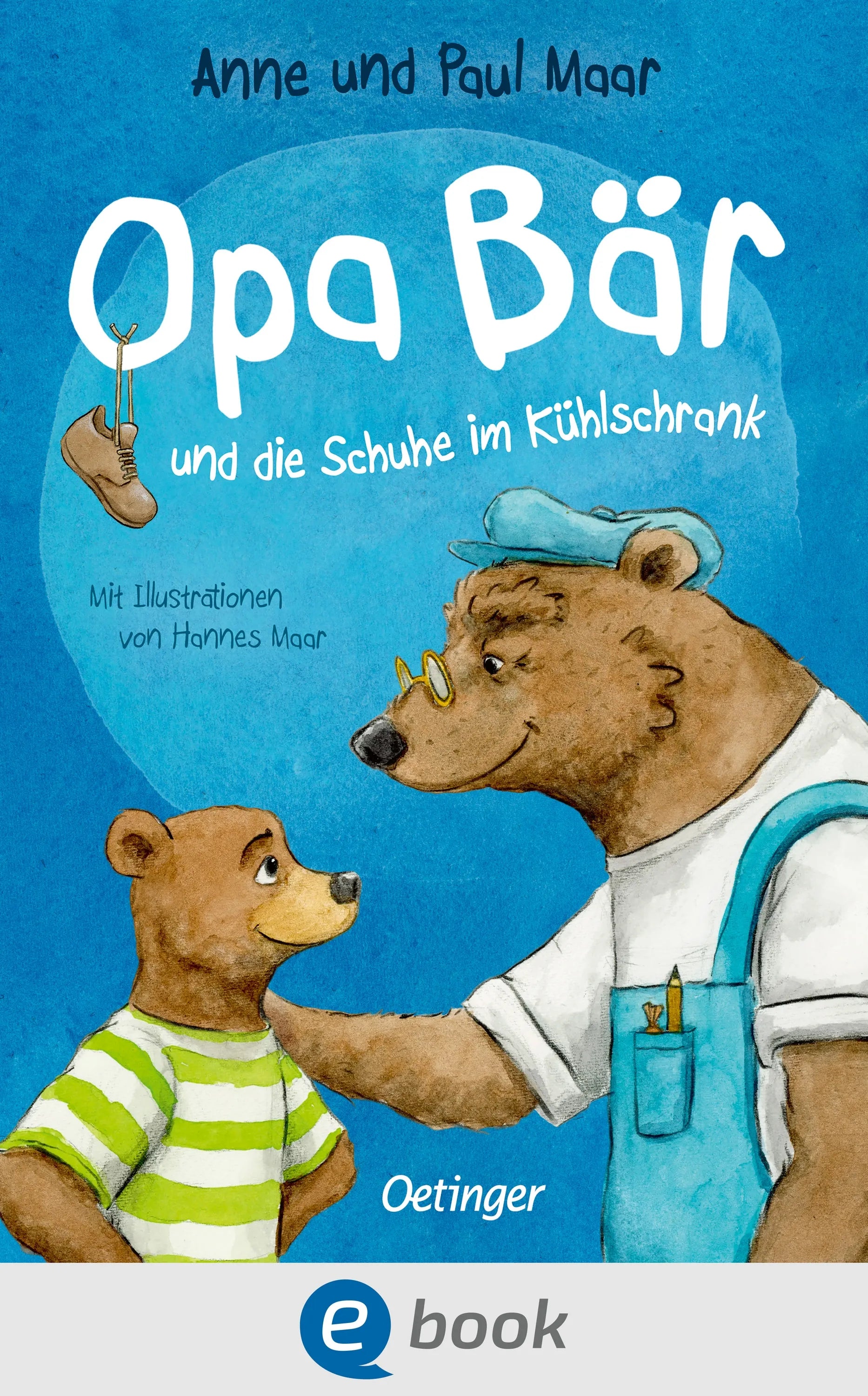 Cover: Opa Bär und die Schuhe im Kühlschrank (E-Book) von Paul Maar