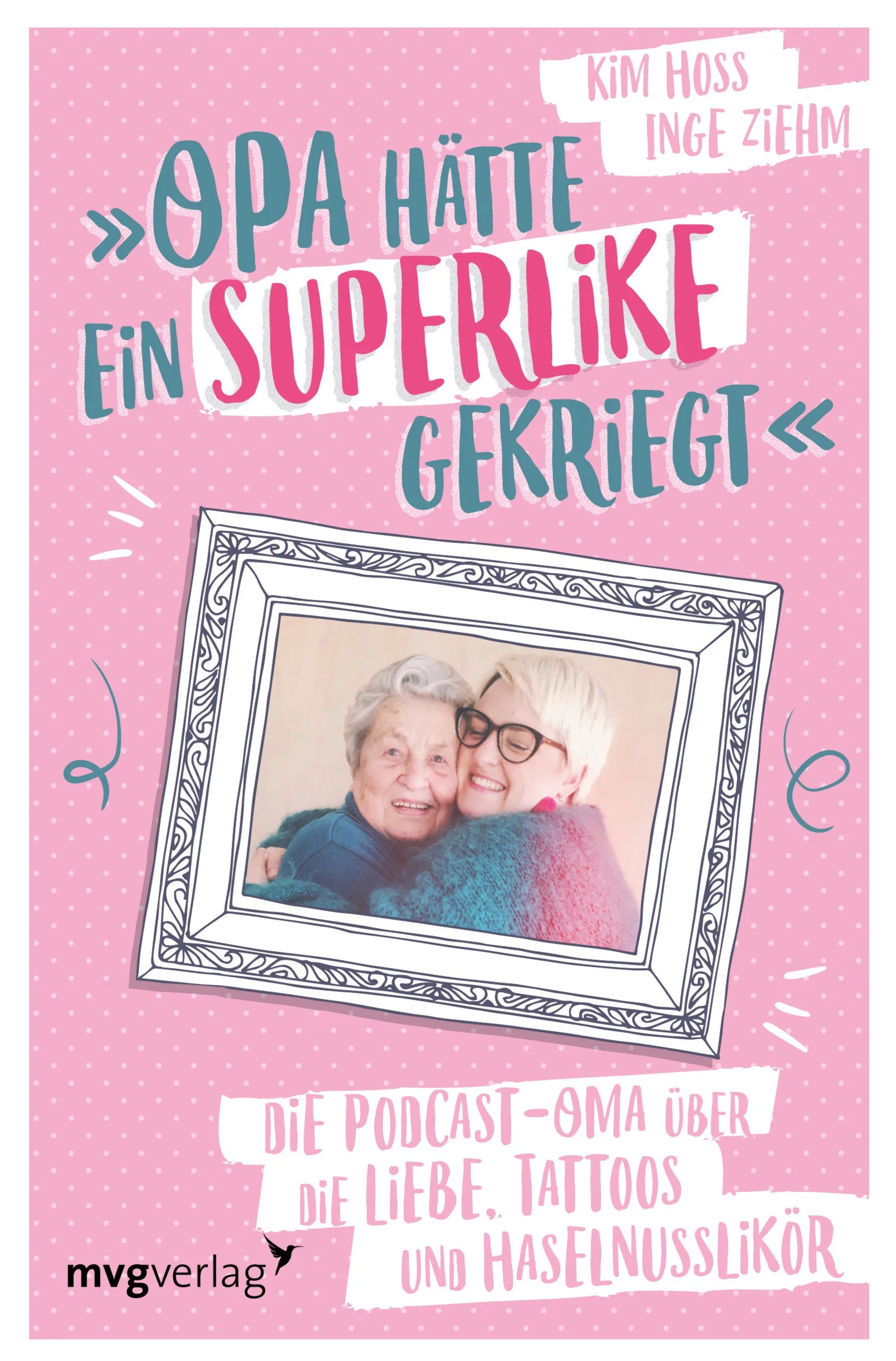 Buchcover von 'Opa hätte ein Superlike gekriegt' - Taschenbuch von Kim Hoss
