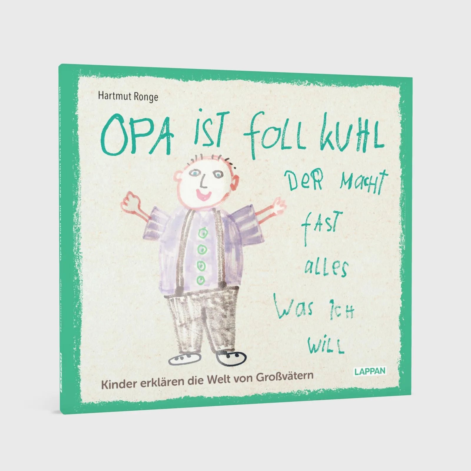 Detailansicht: Opa ist foll kuhl der macht fast alles was ich will (Hardcover)
