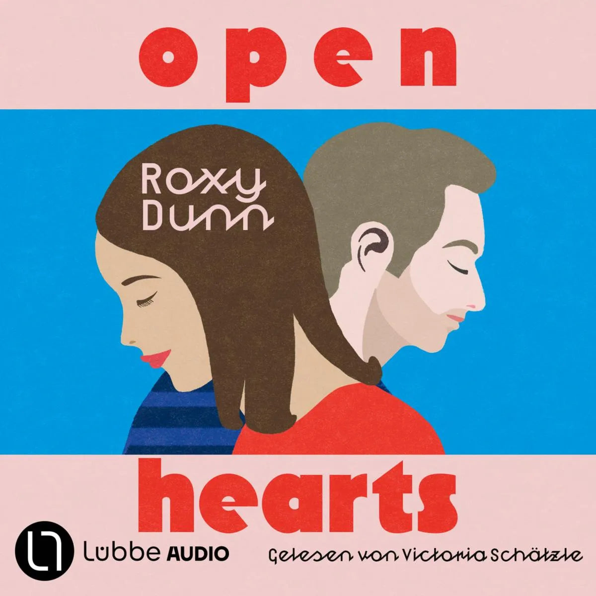 Cover: Open Hearts (Hörbuch Download) von Roxy Dunn