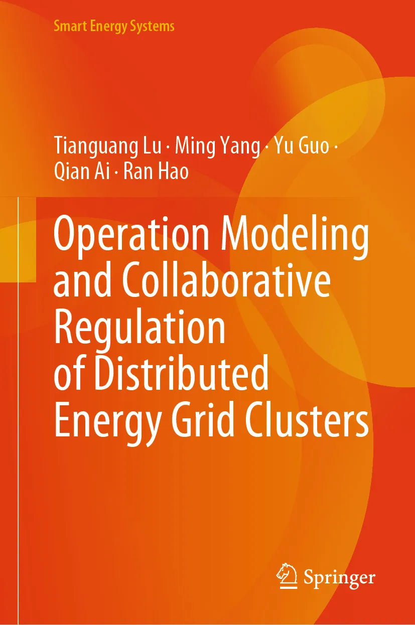 Cover: Operation Modeling and Collaborative Regulation of Distributed Energy Grid Clusters (E-Book) von Tianguang Lu