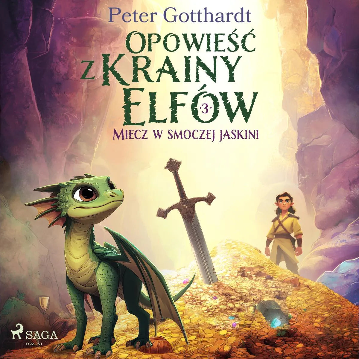 Cover: Opowieść z Krainy Elfów 3 - Miecz w smoczej jaskini (Hörbuch Download) von Peter Gotthardt