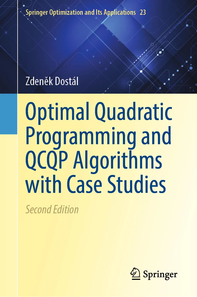Cover: Optimal Quadratic Programming and QCQP Algorithms with Applications (E-Book) von Zdeněk Dostál