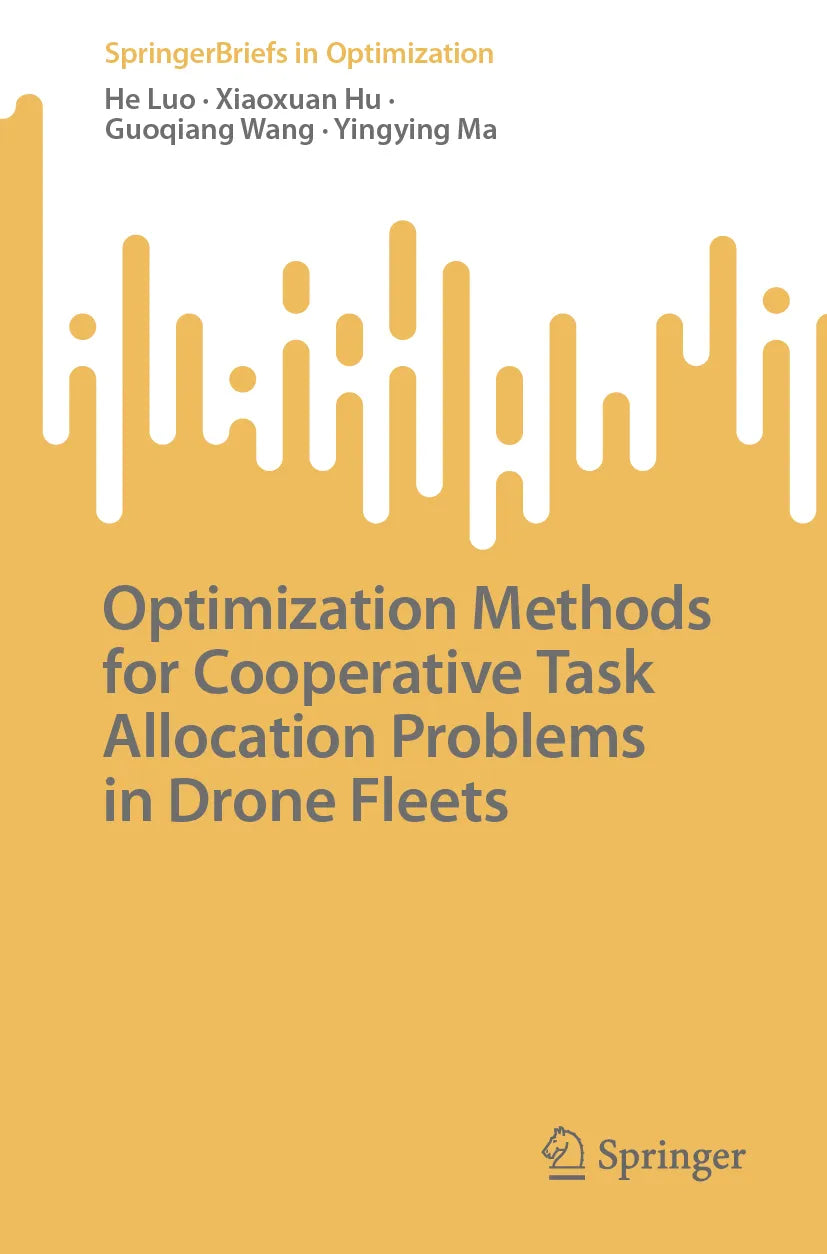 Cover: Optimization Methods for Cooperative Task Allocation Problems in Drone Fleets (E-Book) von He Luo