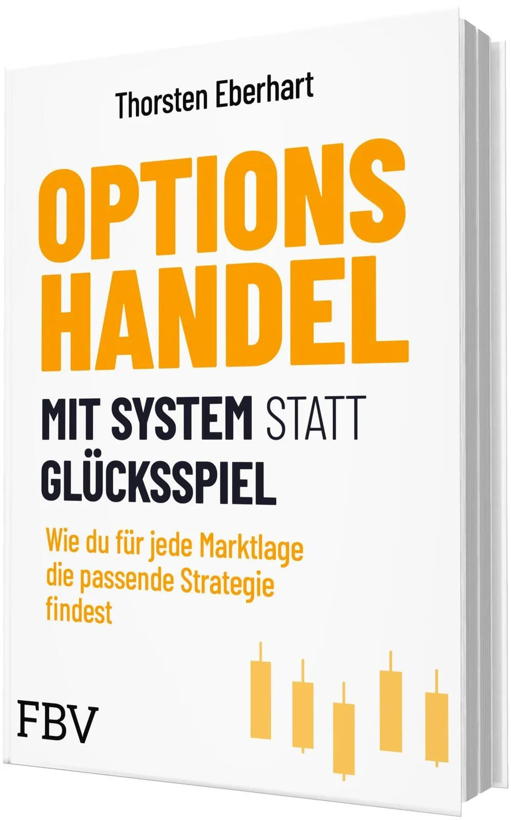 Detailansicht: Optionshandel mit System statt Glücksspiel (Hardcover)