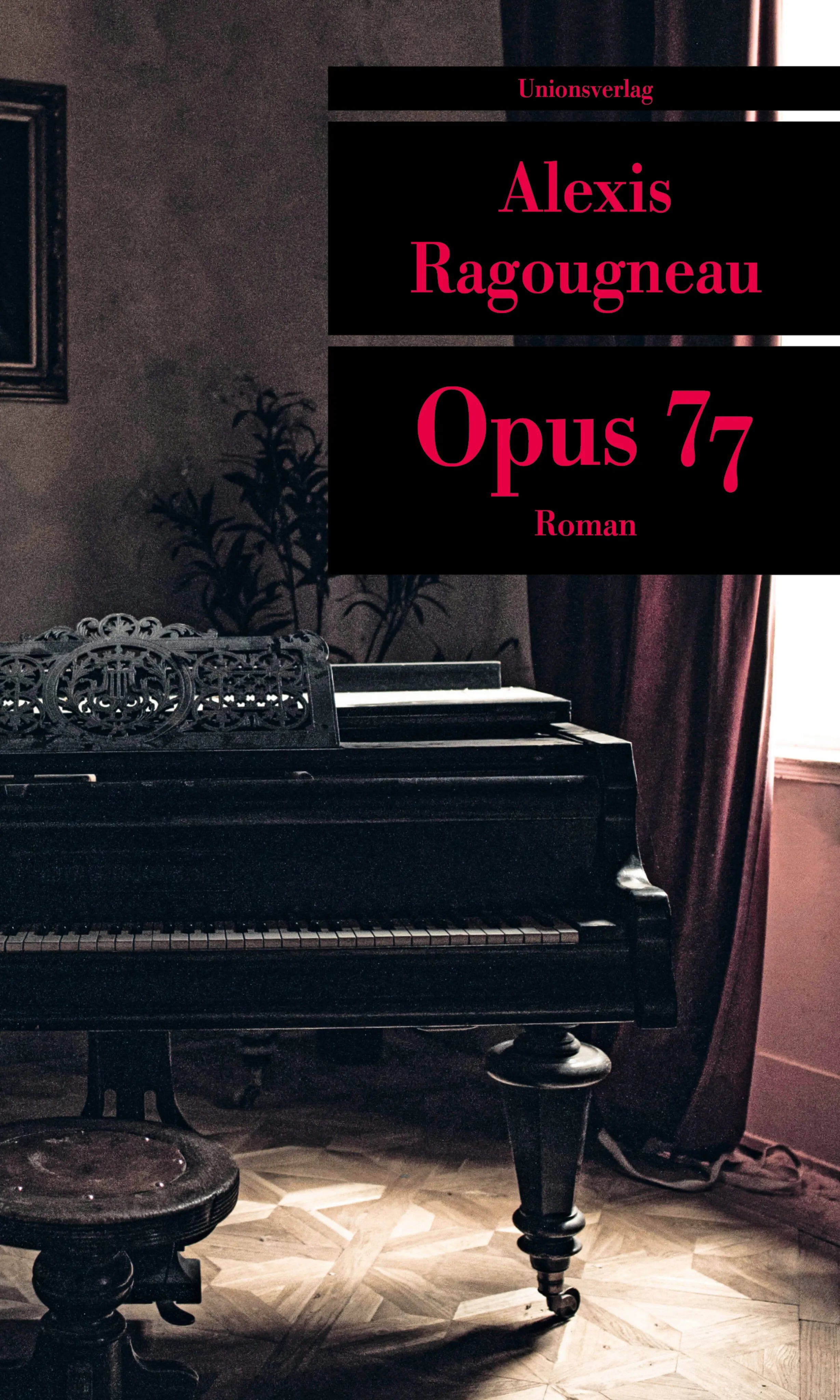 Buchcover von 'Opus 77' - Taschenbuch von Alexis Ragougneau