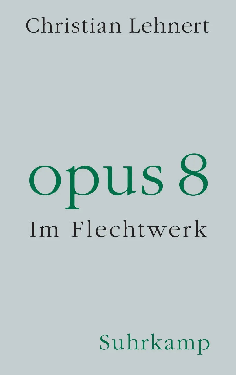 Buchcover von 'opus 8' - Gebundene Ausgabe von Christian Lehnert