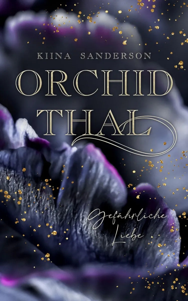 Cover: Orchidthal - Gefährliche Liebe (E-Book) von Kiina Sanderson
