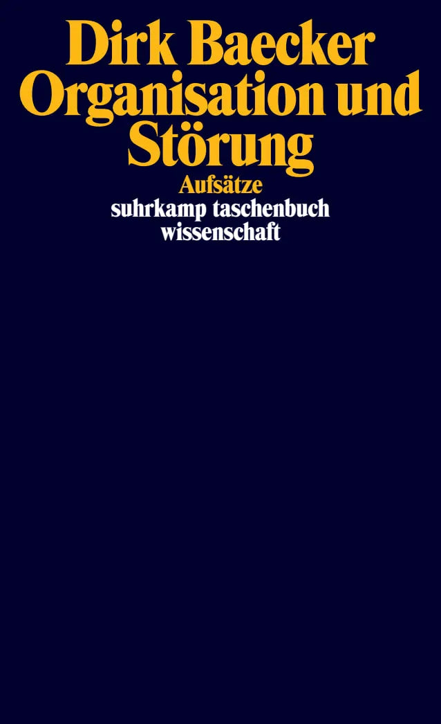 Buchcover von 'Organisation und Störung' - Taschenbuch von Dirk Baecker