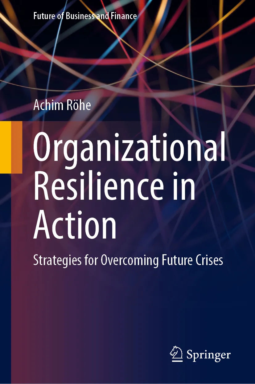 Cover: Organizational Resilience in Action (E-Book) von Achim Röhe