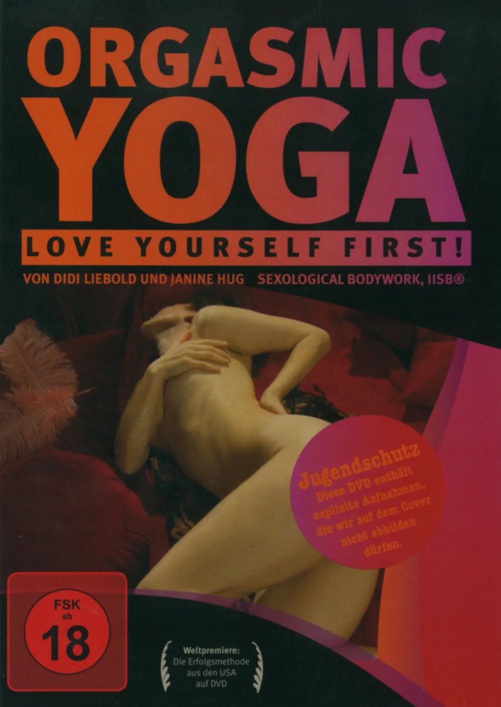 Orgasmic Yoga - Love yourself first! - DVD