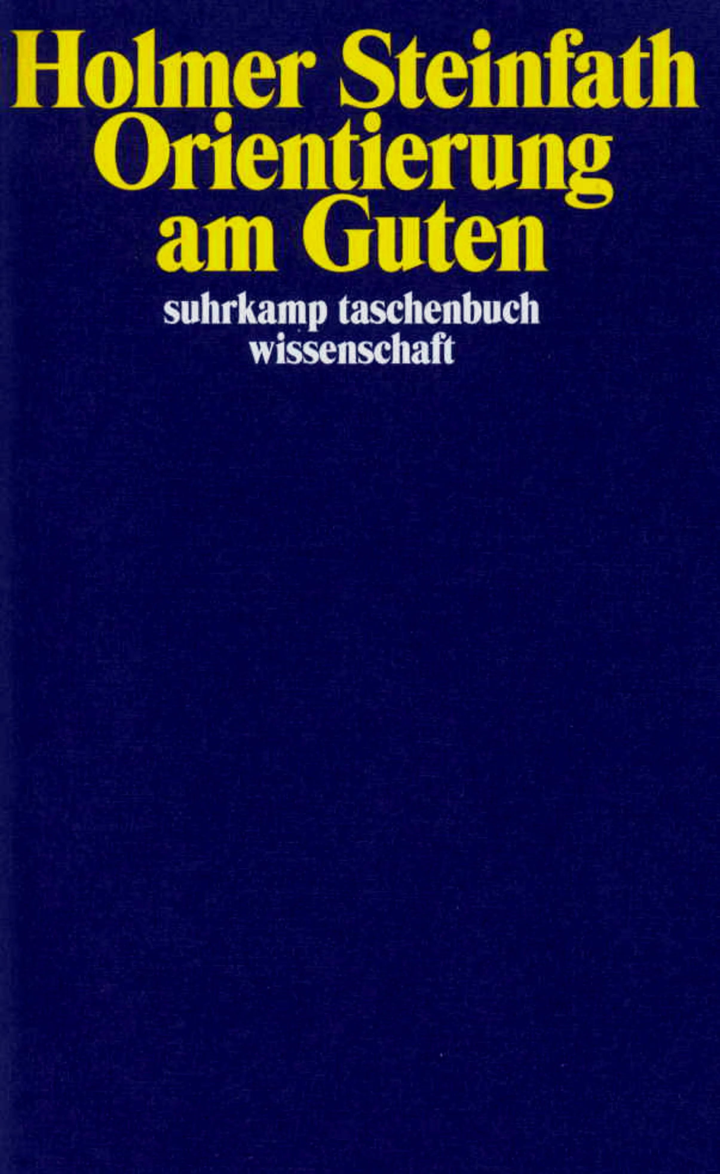 Buchcover von 'Orientierung am Guten' - Taschenbuch von Holmer Steinfath