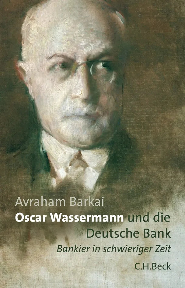Buchcover von 'Oscar Wassermann und die Deutsche Bank' - Gebundene Ausgabe von Avraham Barkai