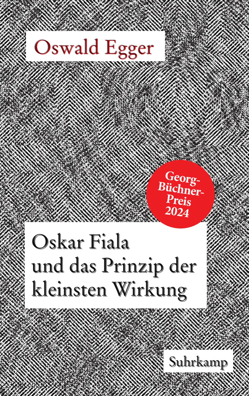 Cover: Oskar Fiala und das Prinzip der kleinsten Wirkung (Hardcover) von Oswald Egger