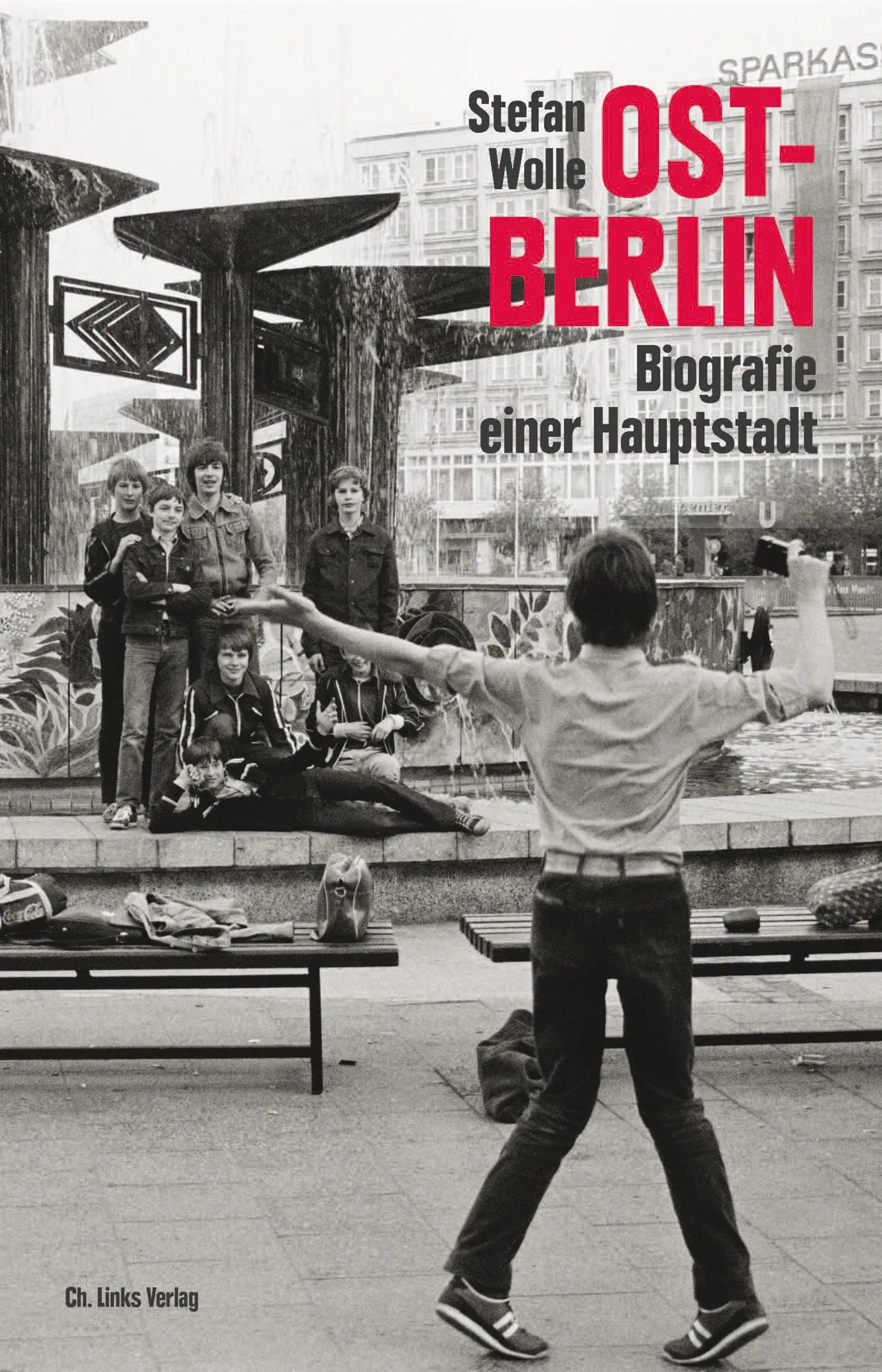Buchcover von 'Ost-Berlin' - Gebundene Ausgabe von Stefan Wolle