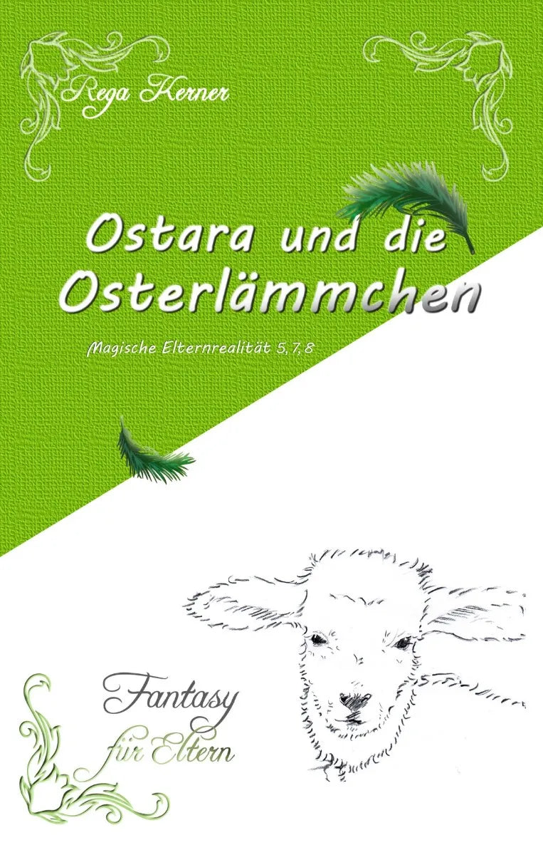 Cover: Ostara und die Osterlämmchen (E-Book) von Rega Kerner
