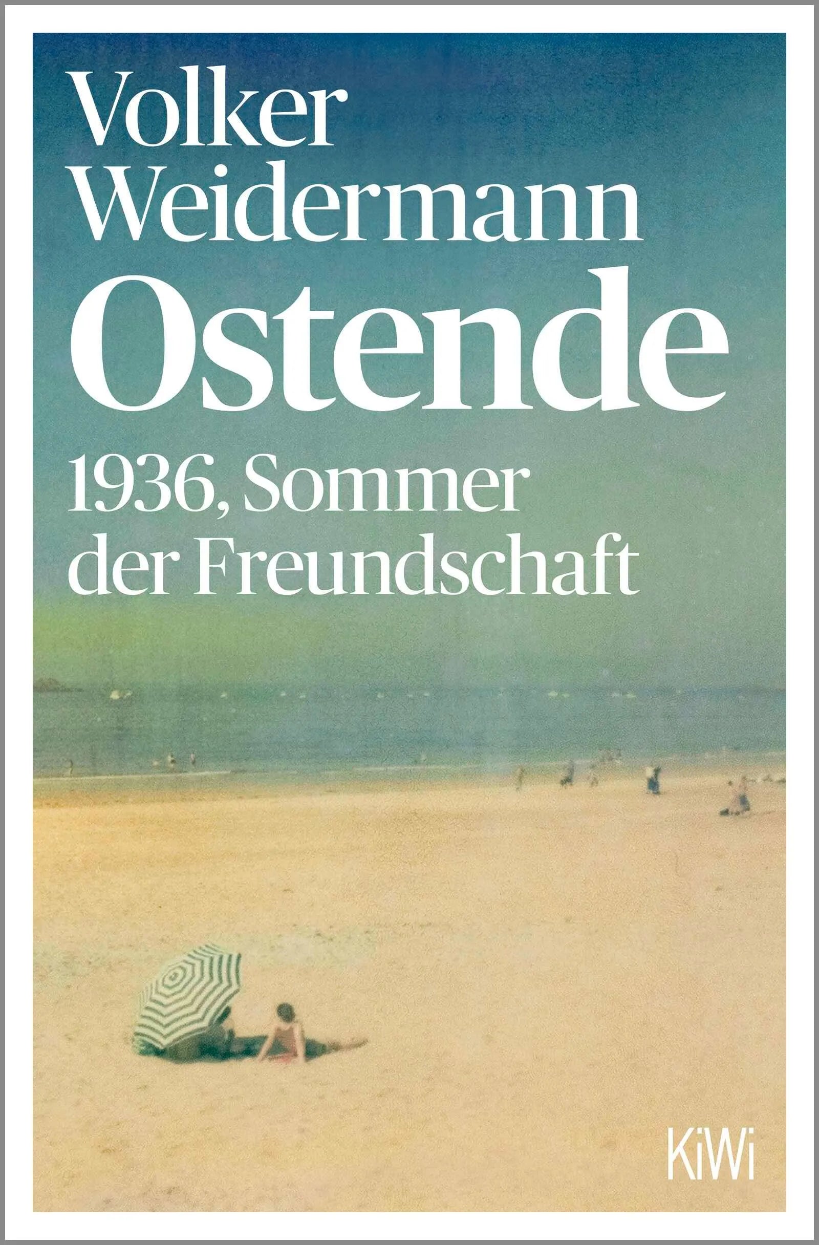 Cover: Ostende (Taschenbuch) von Volker Weidermann
