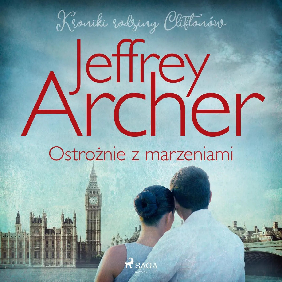 Cover: Ostrożnie z marzeniami (Hörbuch Download) von Jeffrey Archer
