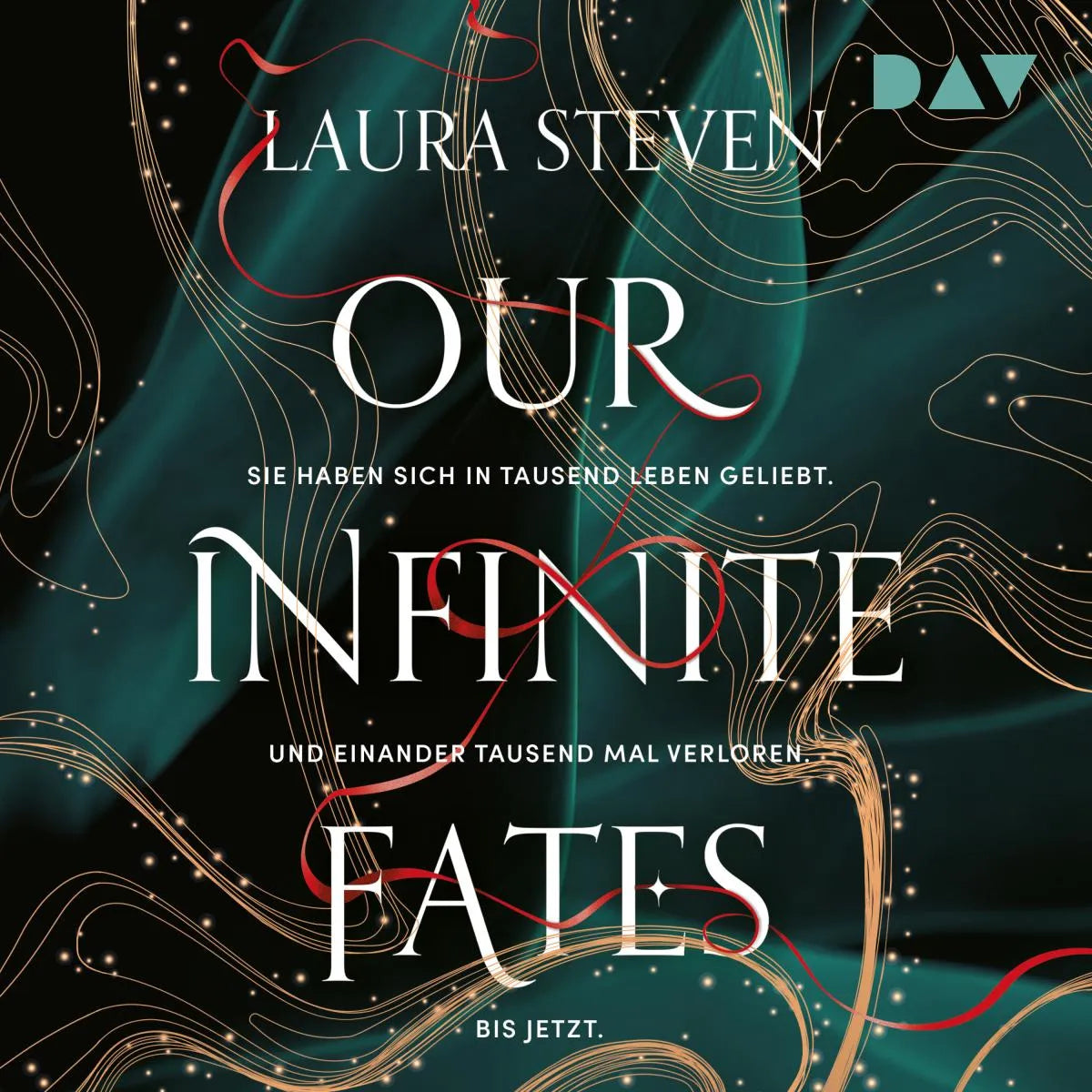 Cover: Our Infinite Fates (Hörbuch Download) von Laura Steven