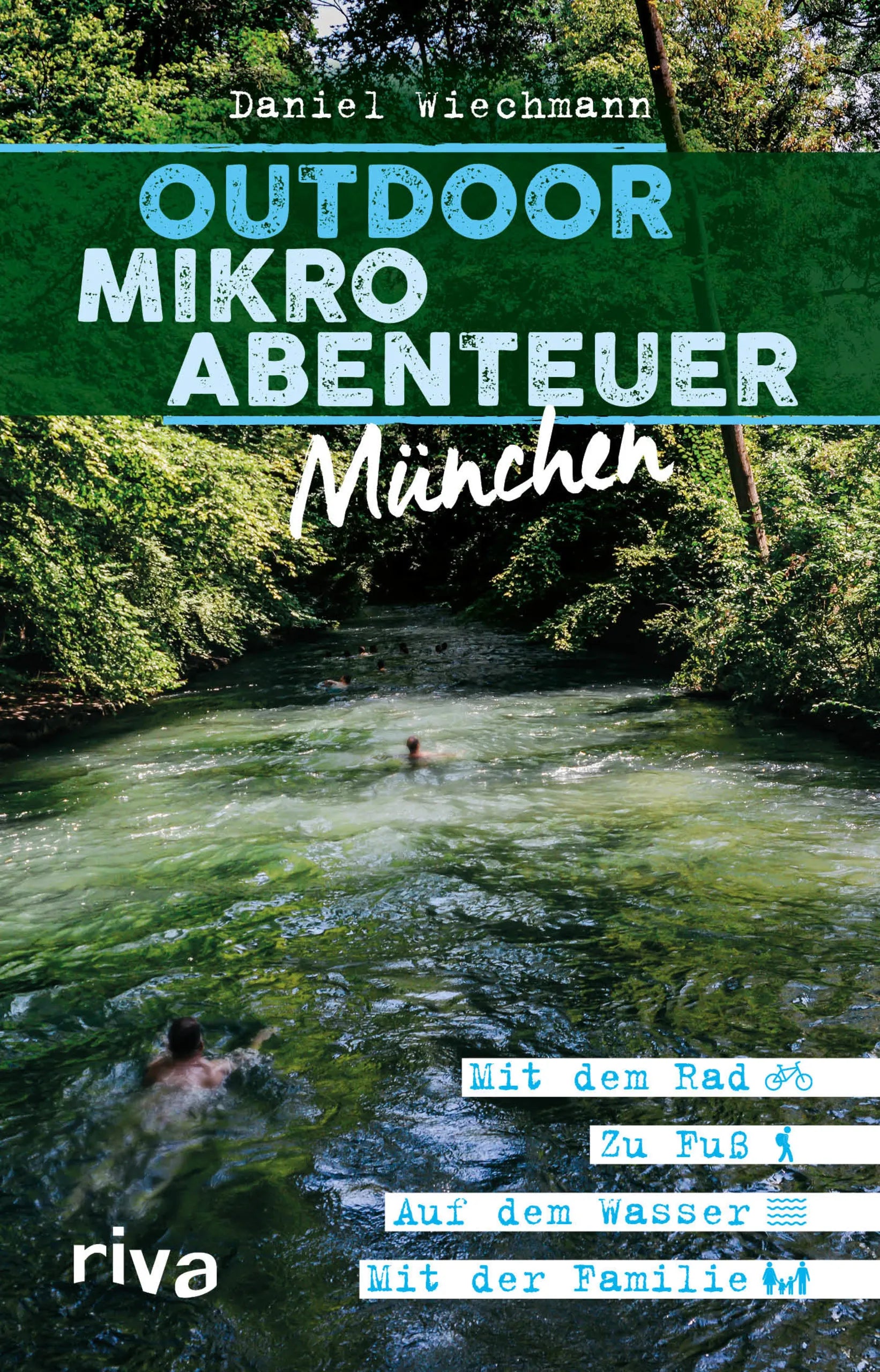 Buchcover von 'Outdoor-Mikroabenteuer München' - Taschenbuch von Daniel Wiechmann