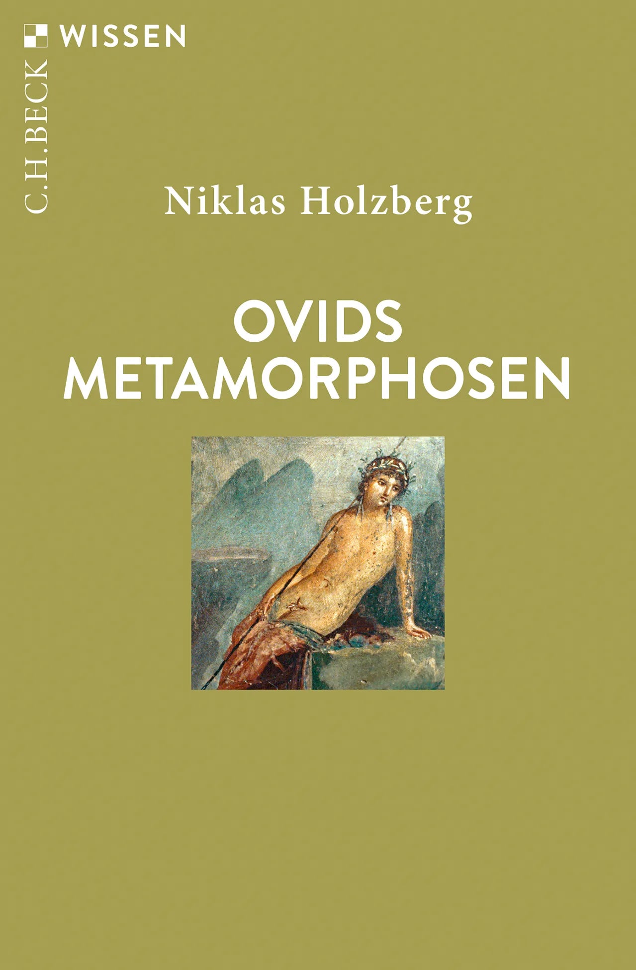Cover: Ovids Metamorphosen (Taschenbuch) von Niklas Holzberg