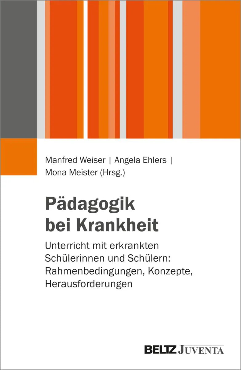 Cover: Pädagogik bei Krankheit (E-Book) von Manfred Weiser
