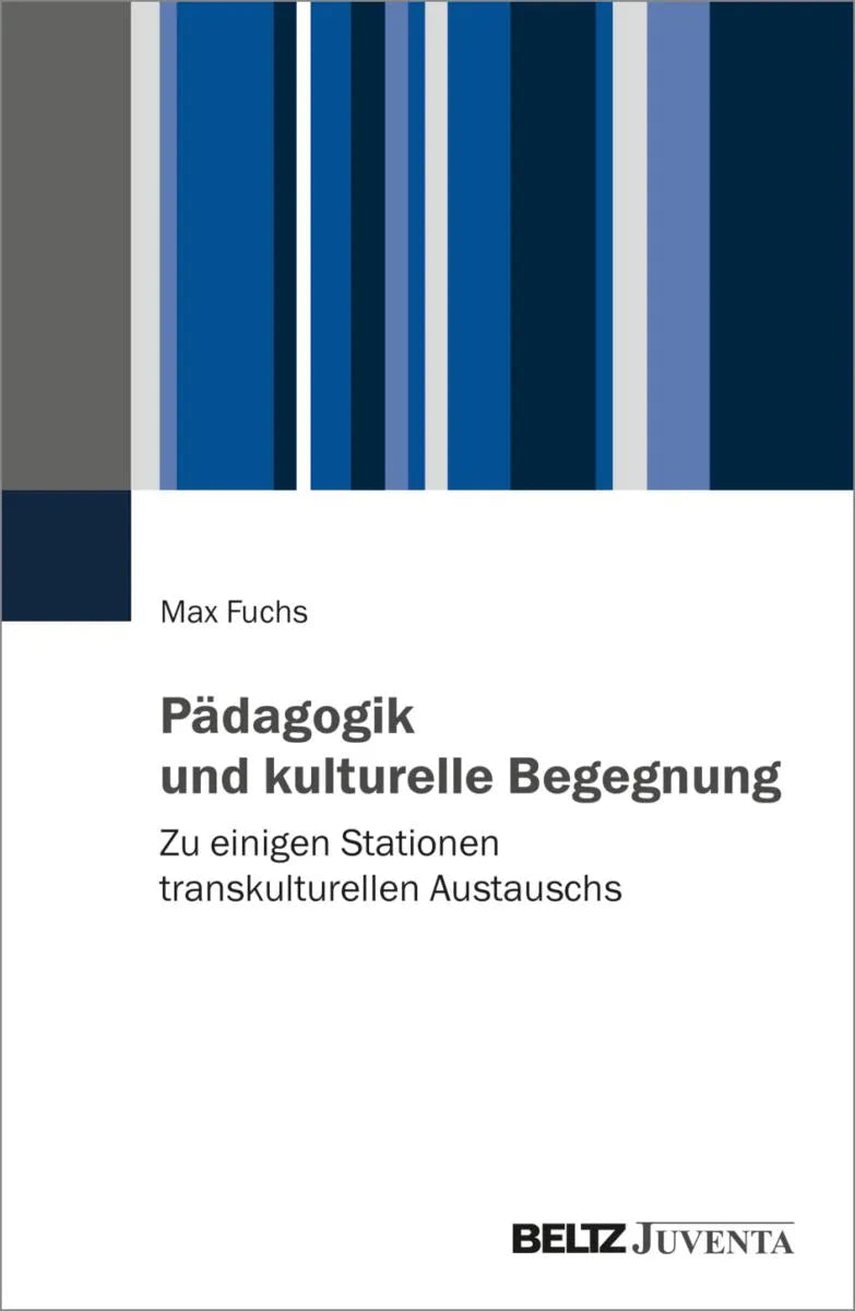 Cover: Pädagogik und kulturelle Begegnung (E-Book) von Max Fuchs