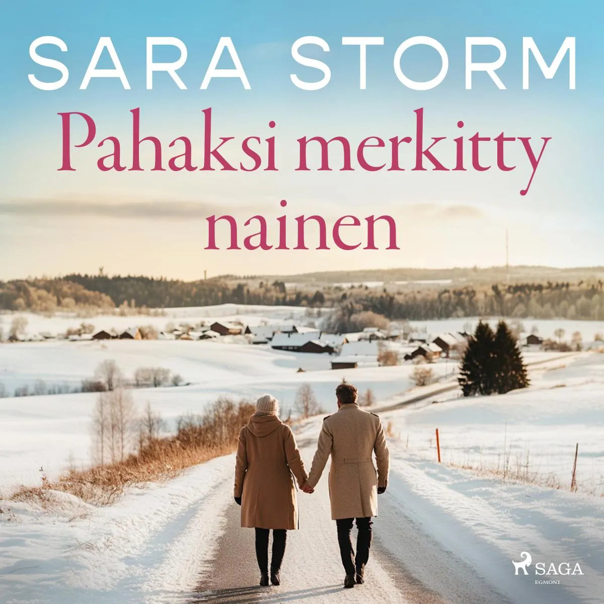 Cover: Pahaksi merkitty nainen (Hörbuch Download) von Sara Storm