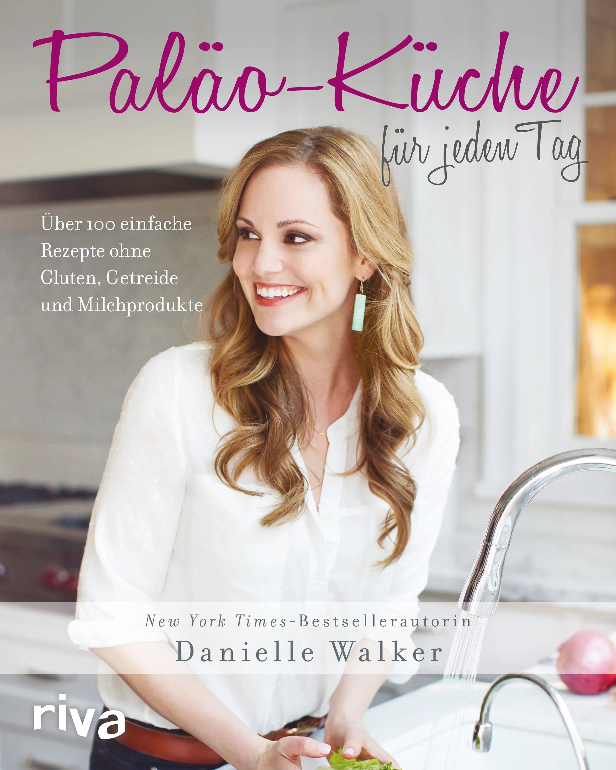 Buchcover von 'Paläo-Küche für jeden Tag' - Gebundene Ausgabe von Danielle Walker