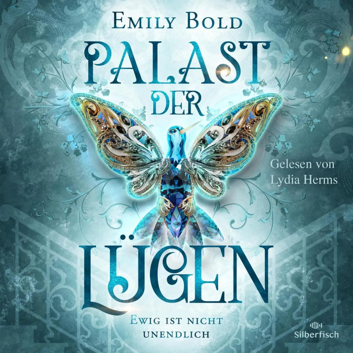 Cover: Palast der Lügen 2: Ewig ist nicht unendlich (Hörbuch Download) von Emily Bold
