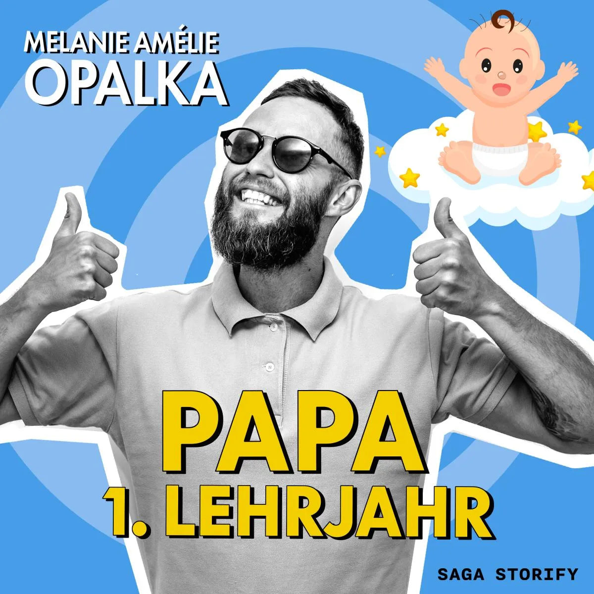 Cover: Papa - 1. Lehrjahr (Hörbuch Download) von Melanie Amélie Opalka