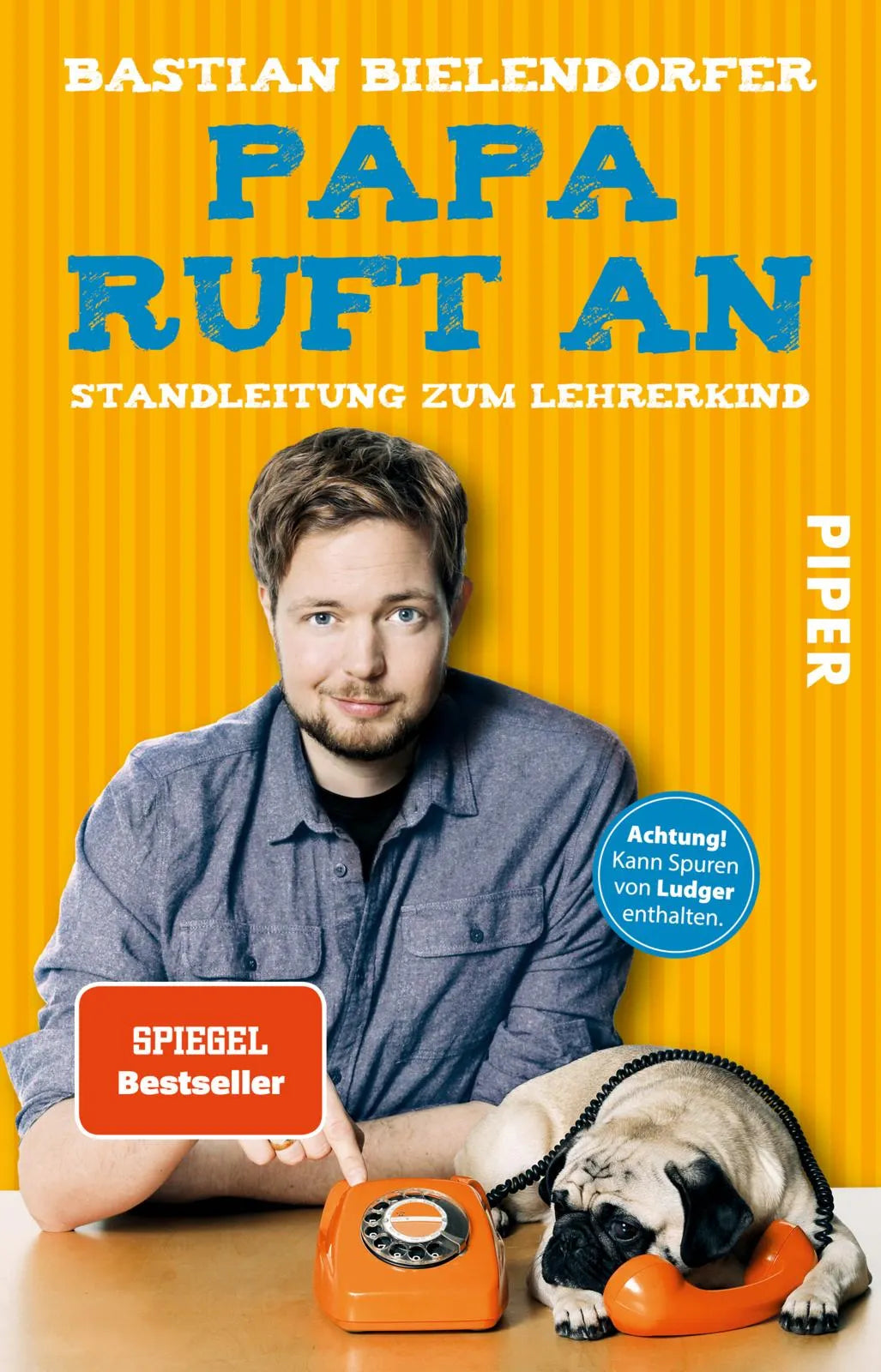 Buchcover von 'Papa ruft an' - Taschenbuch von Bastian Bielendorfer