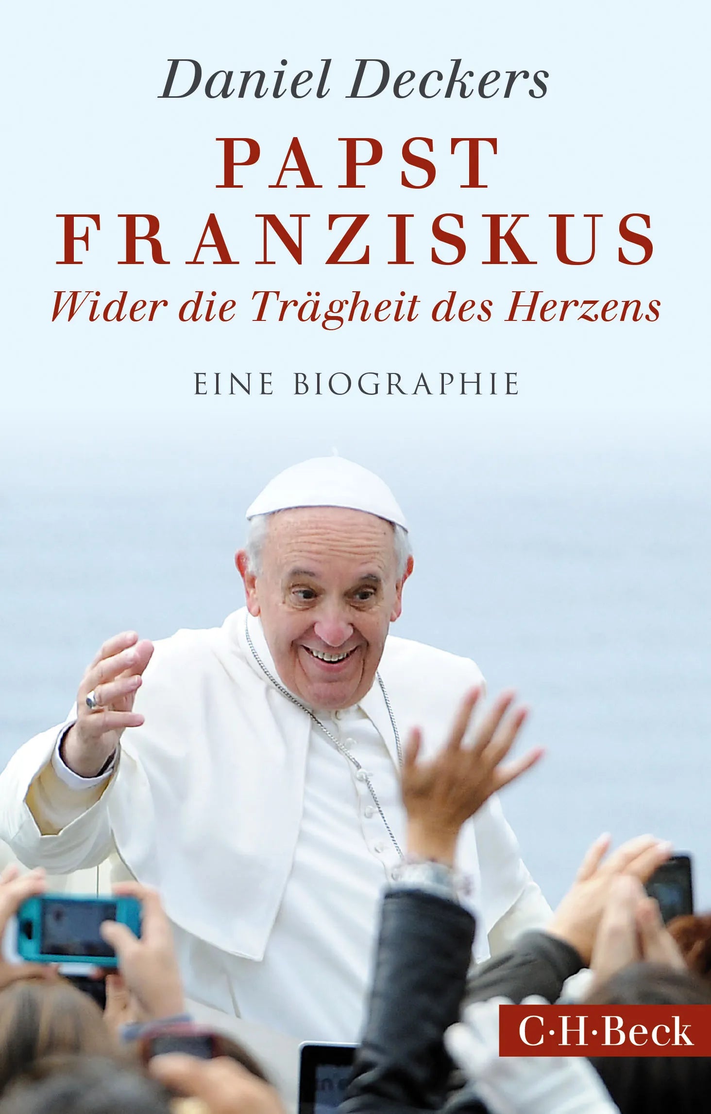 Buchcover von 'Papst Franziskus' - Taschenbuch von Daniel Deckers