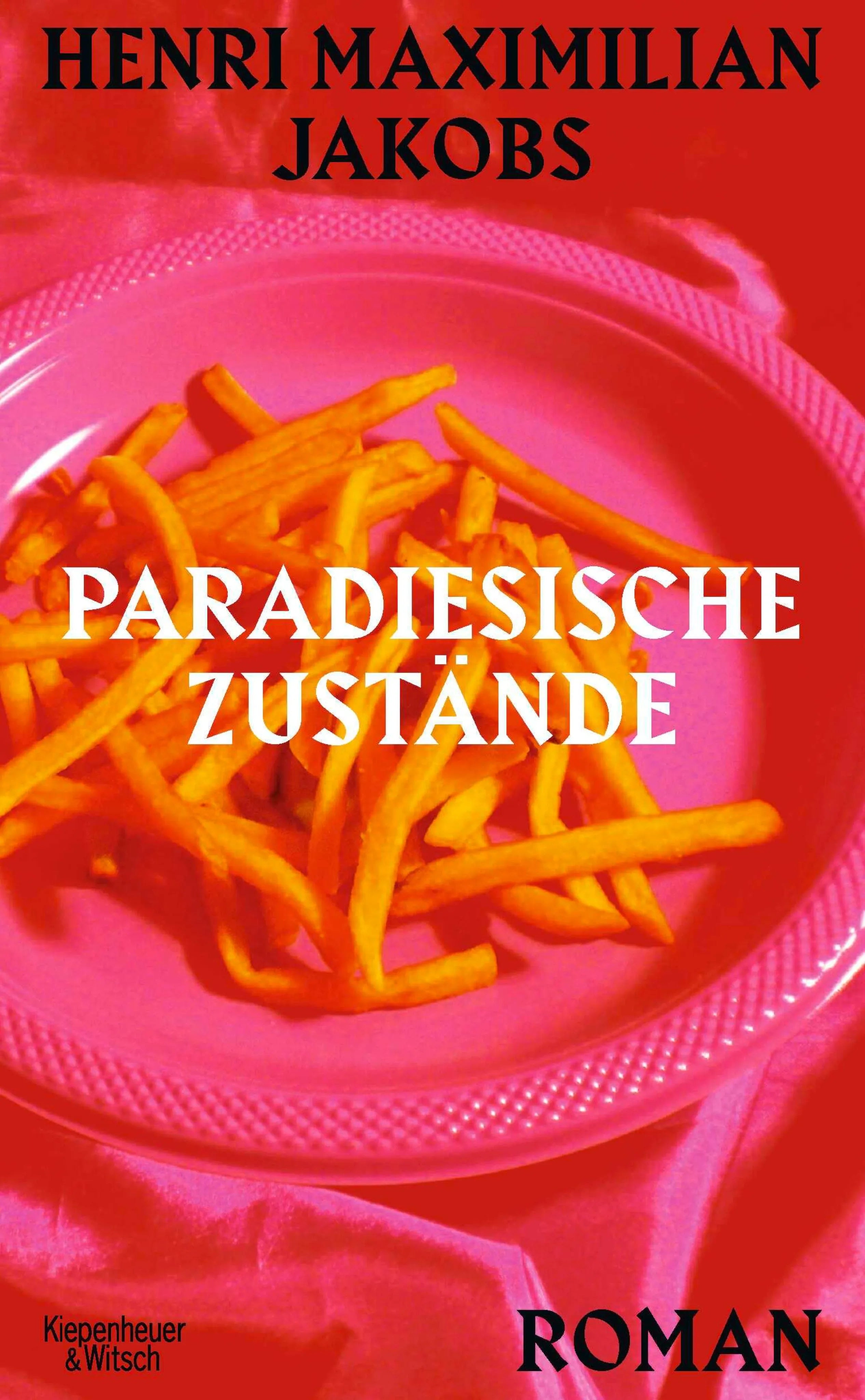 Cover: Paradiesische Zustände (E-Book) von Henri Maximilian Jakobs