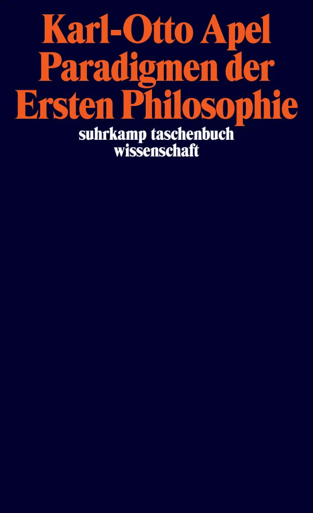 Buchcover von 'Paradigmen der Ersten Philosophie' - Taschenbuch von Karl-Otto Apel