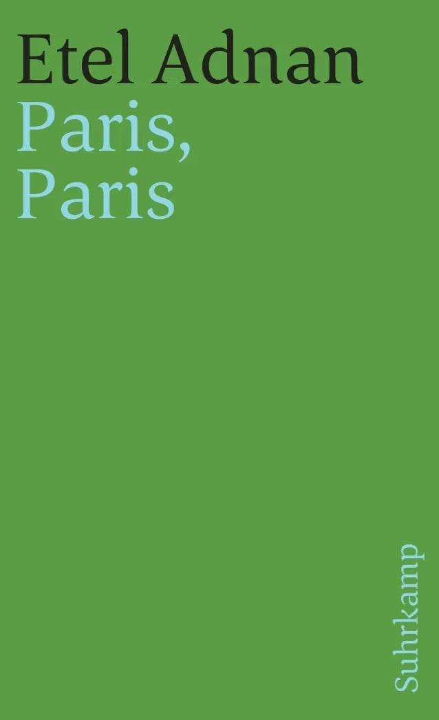 Buchcover von 'Paris, Paris' - Taschenbuch von Etel Adnan
