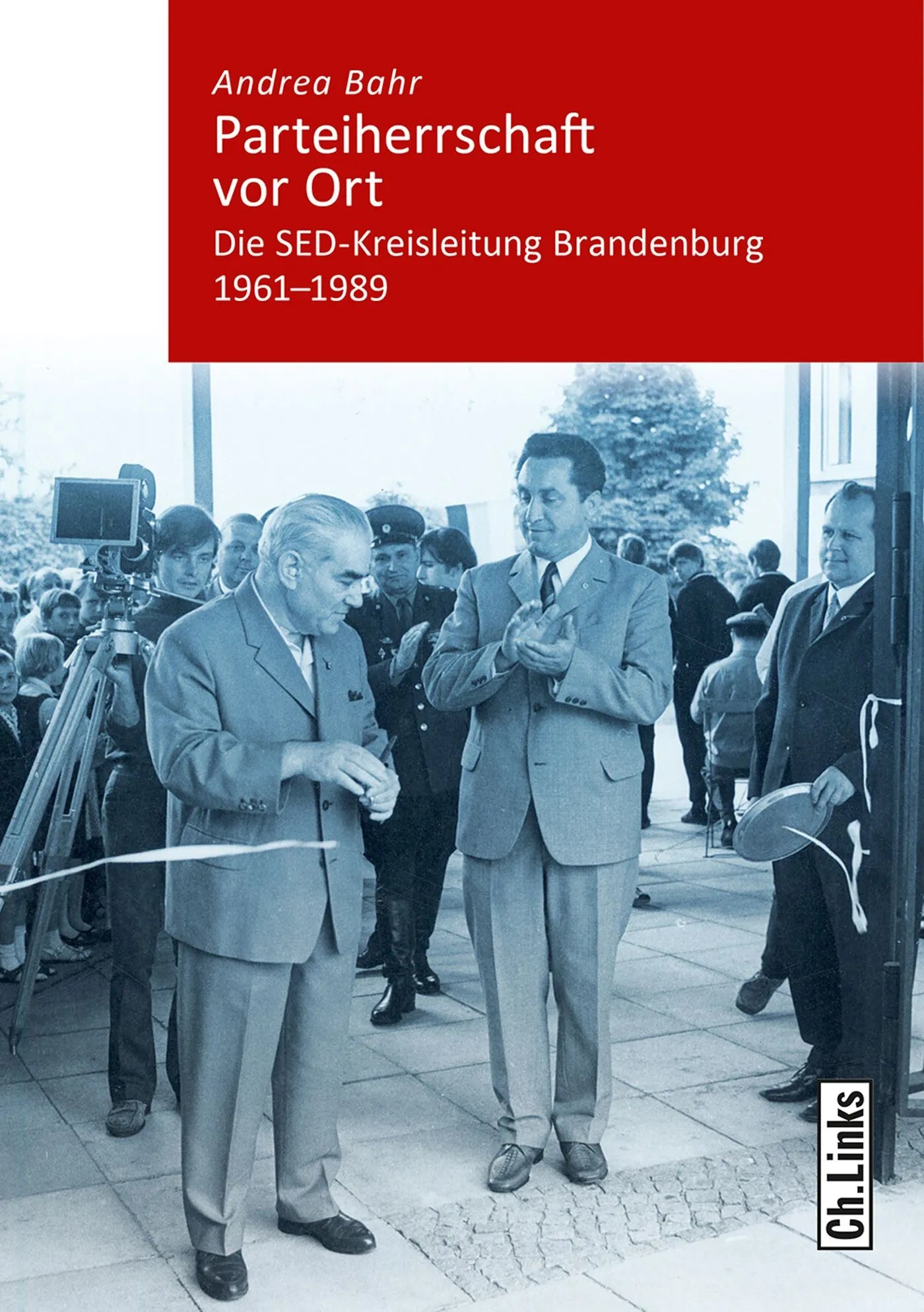 Buchcover von 'Parteiherrschaft vor Ort' - Paperback von Andrea Bahr