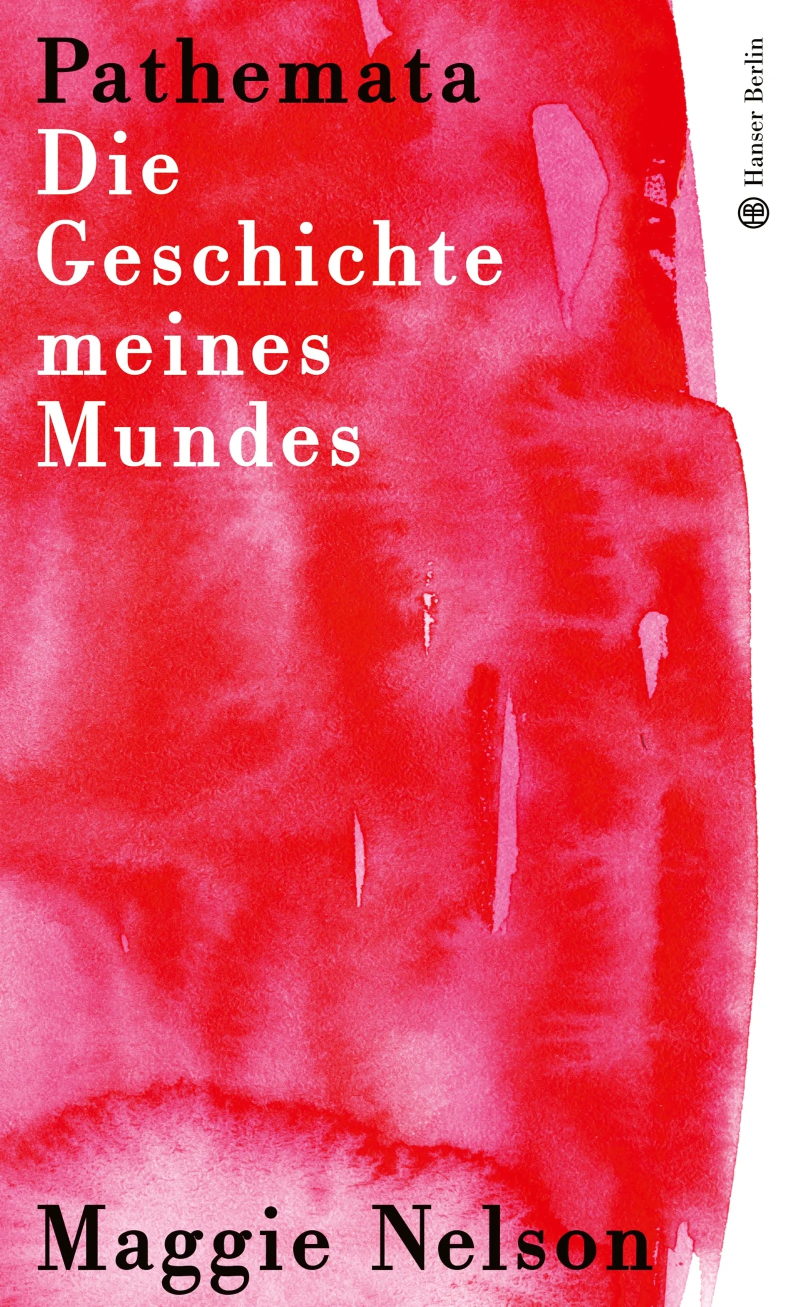 Cover: Pathemata. Die Geschichte meines Mundes (E-Book) von Maggie Nelson