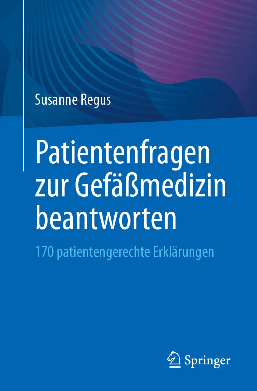 Cover: Patientenfragen zur Gefäßmedizin beantworten (E-Book) von Susanne Regus