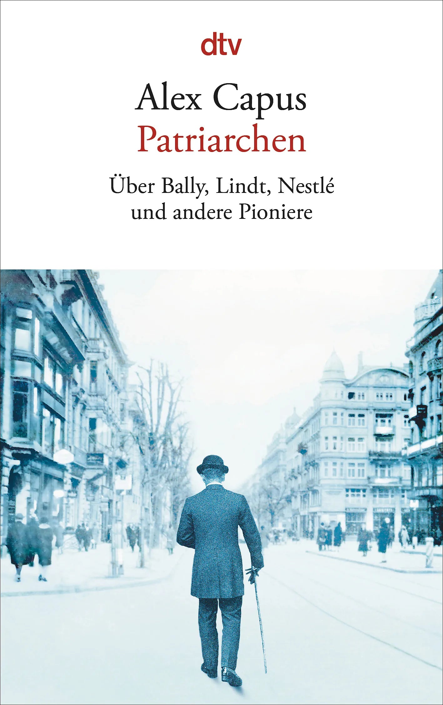 Buchcover von 'Patriarchen' - Taschenbuch von Alex Capus