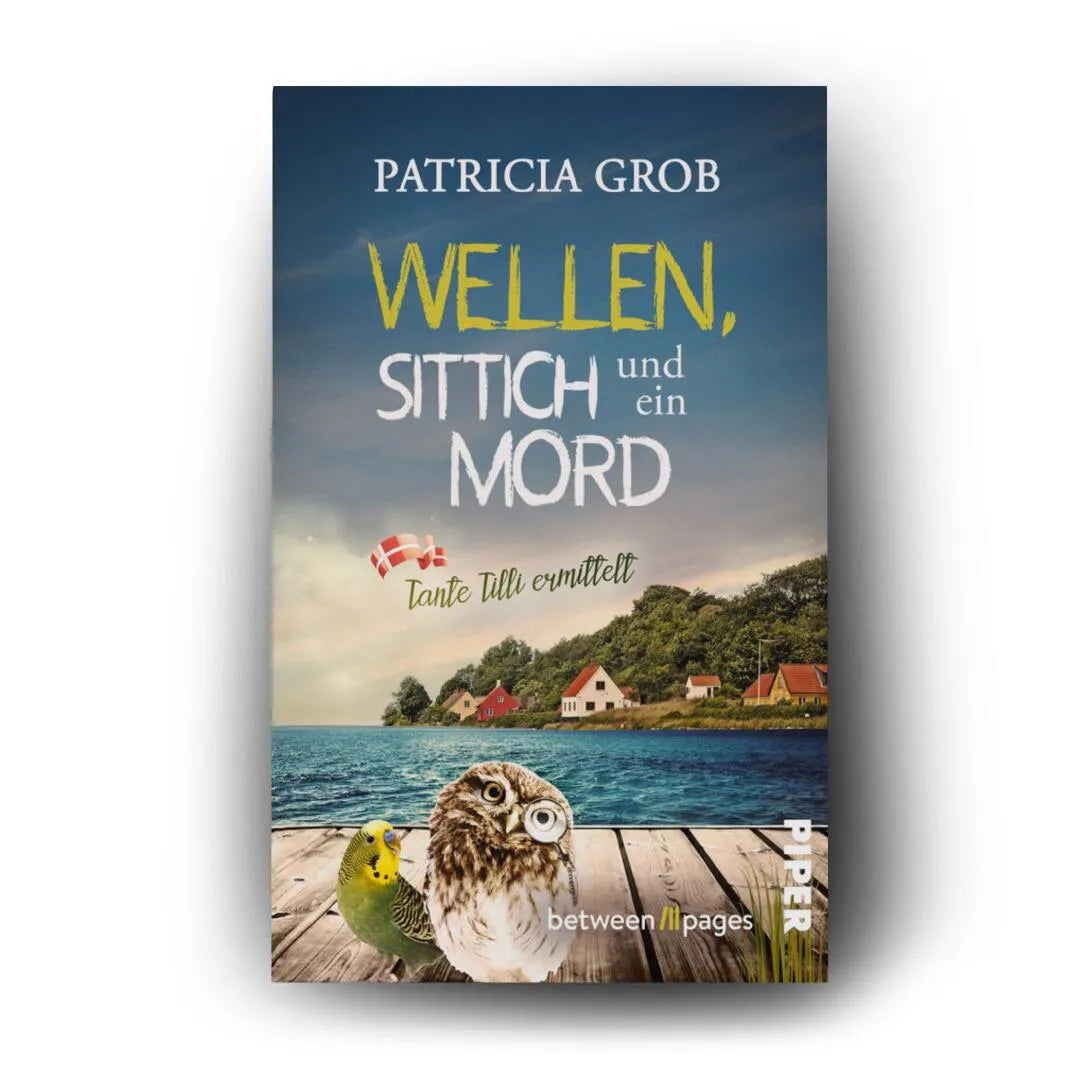 Produktansicht: Wellen, Sittich und ein Mord – Tante Tilli ermittelt (Taschenbuch)