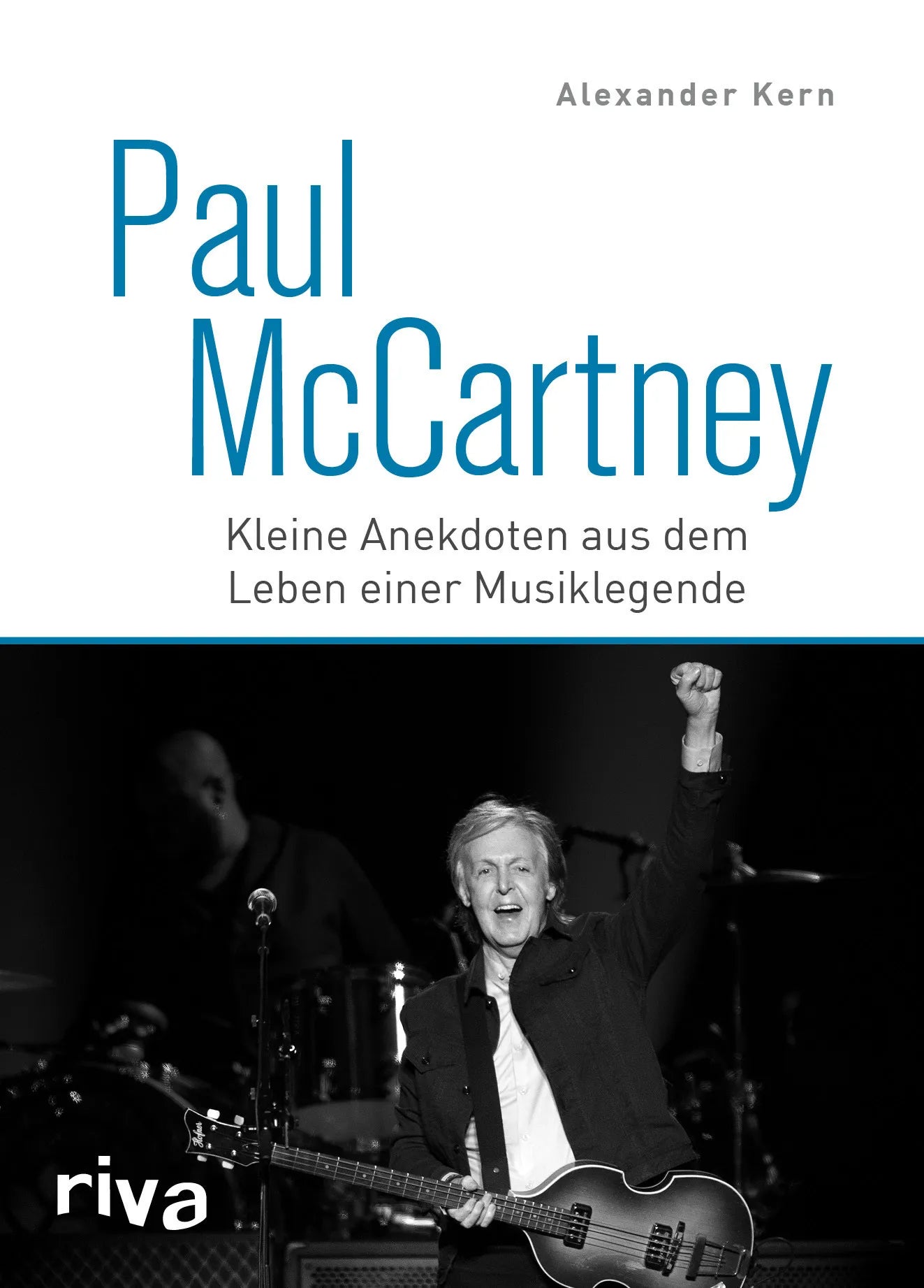 Buchcover von 'Paul McCartney' - Gebundene Ausgabe von Alexander Kern