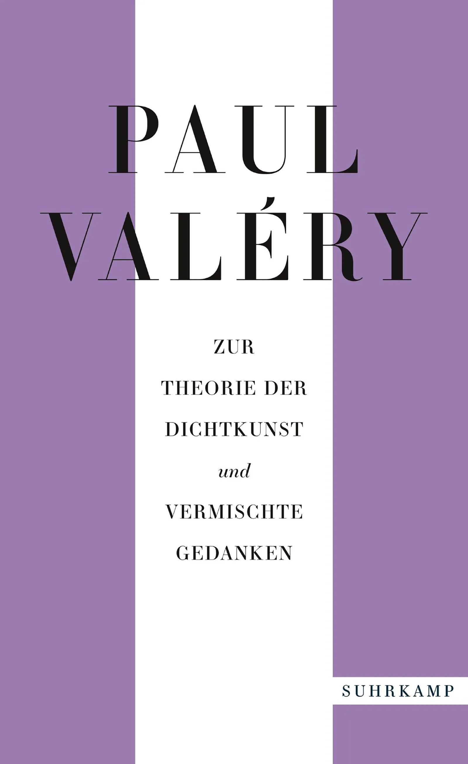 Cover: Paul Valéry: Zur Theorie der Dichtkunst und vermischte Gedanken (E-Book)