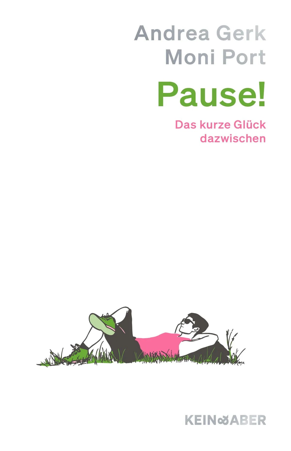 Cover: Pause! (Hardcover) von Andrea Gerk