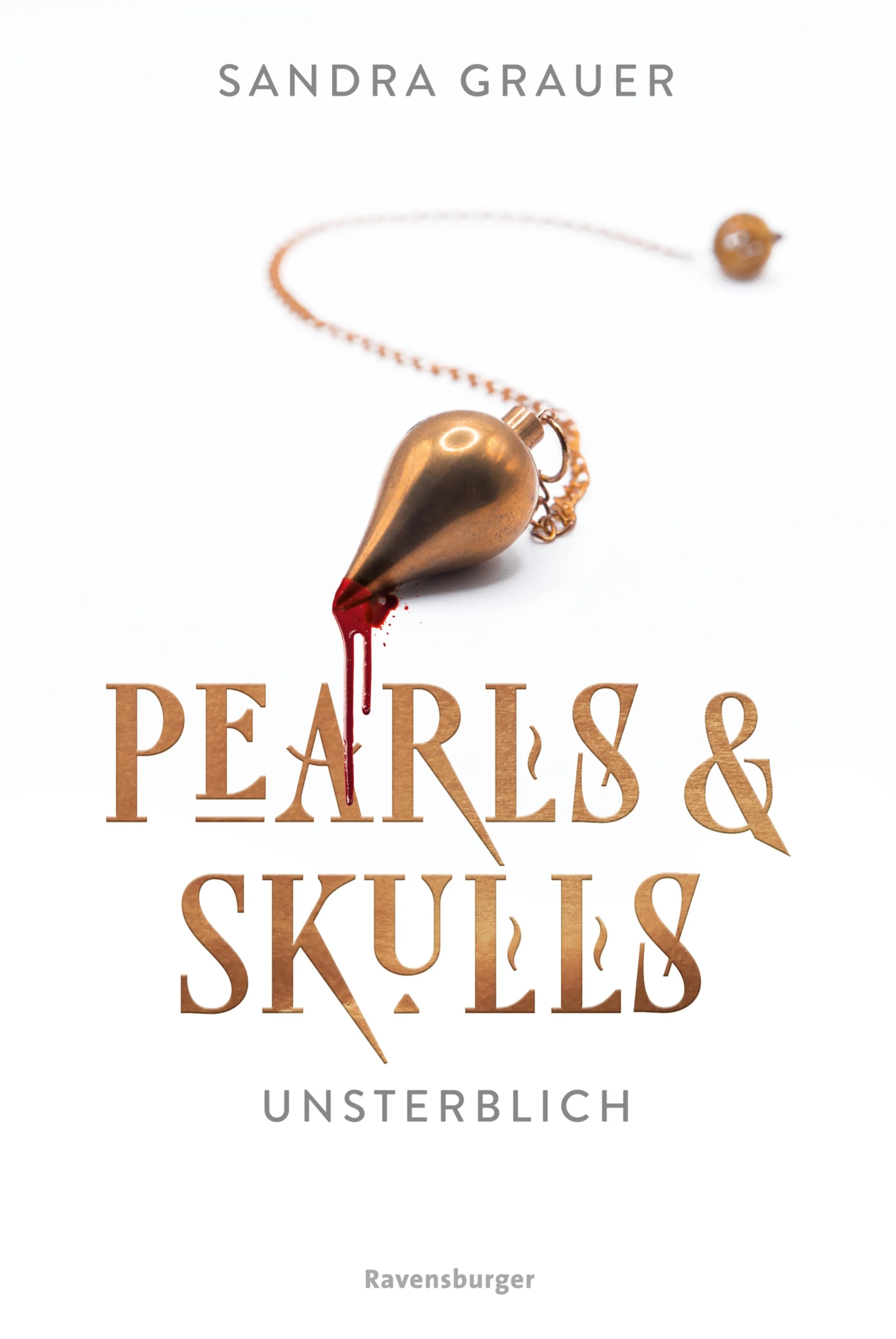 Cover: Pearls & Skulls, Band 1 - Unsterblich (E-Book) von Sandra Grauer