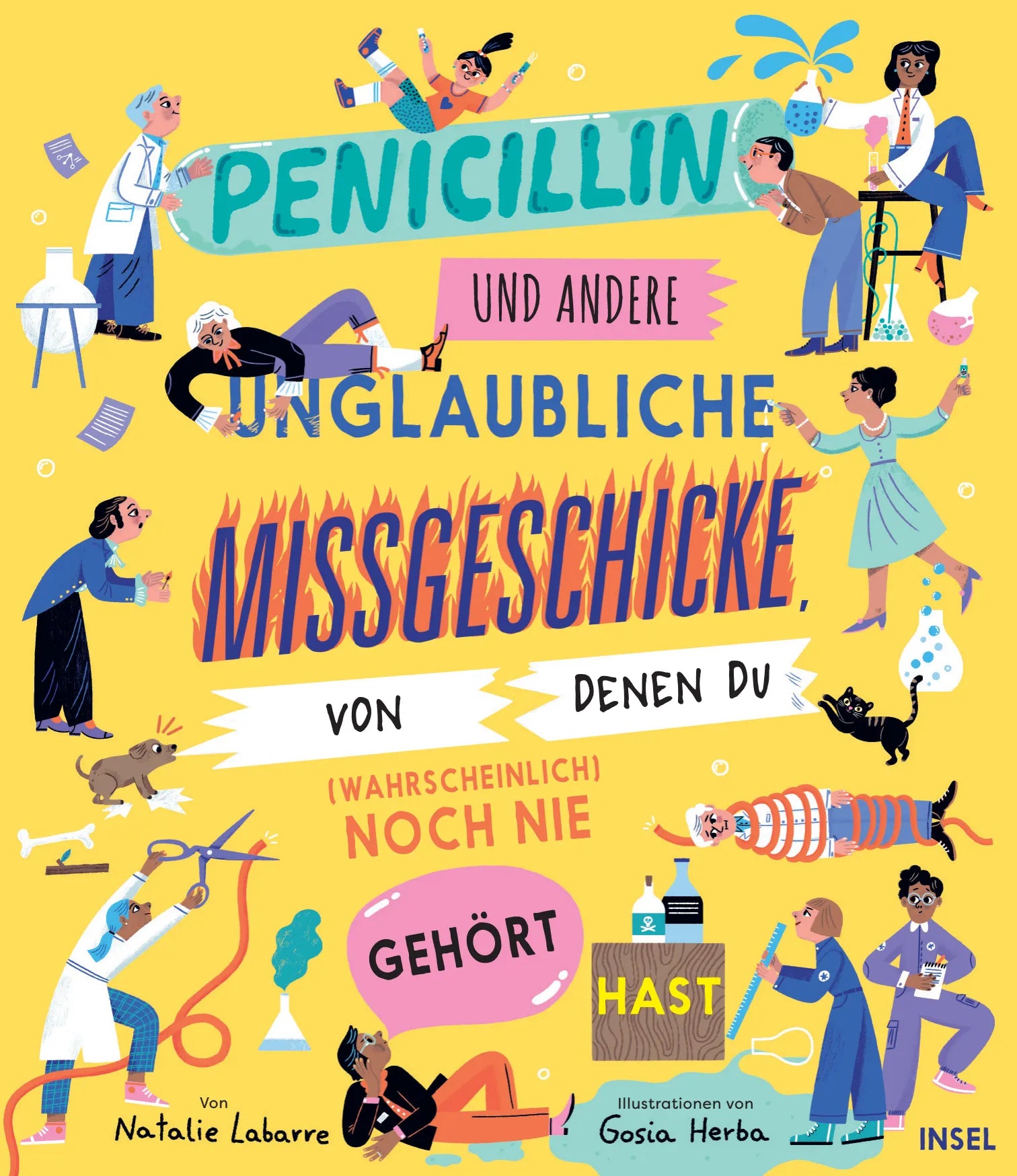 Cover: Penicillin und andere unglaubliche Missgeschicke, von denen du (Hardcover) von Natalie Labarre