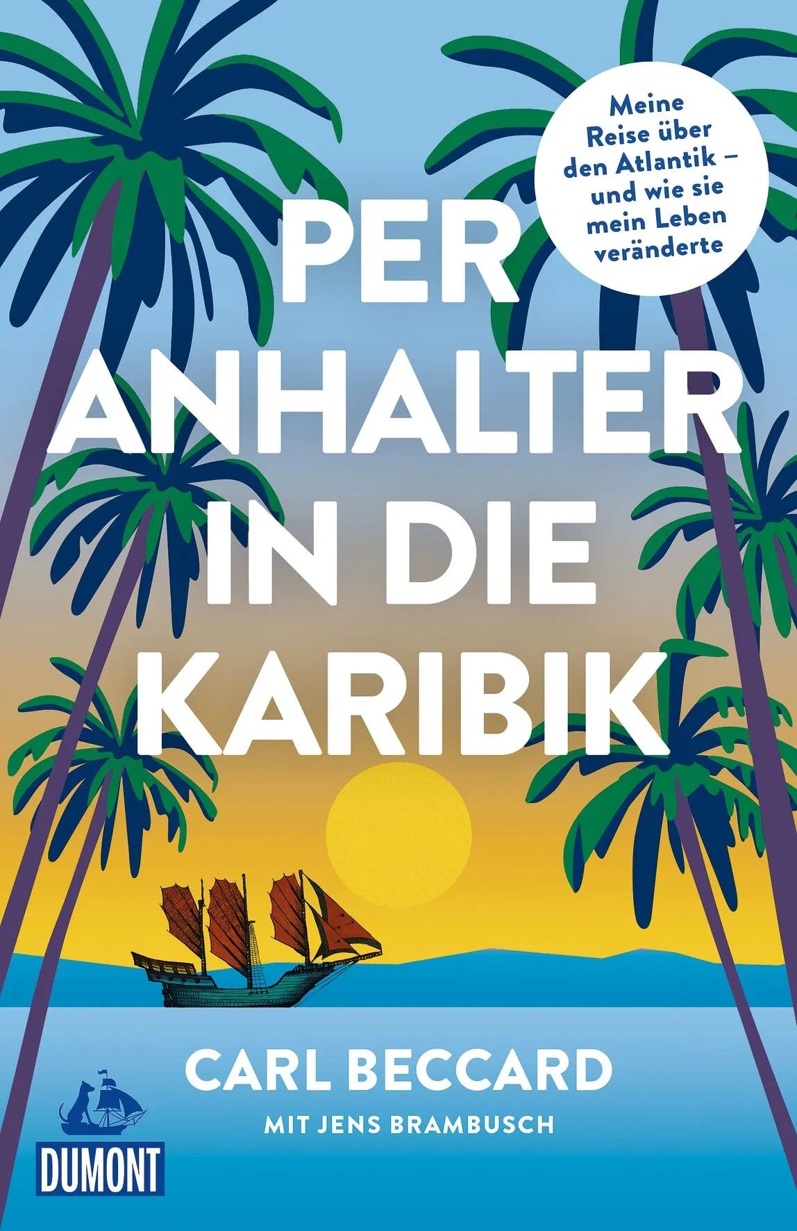 Cover: Per Anhalter in die Karibik (E-Book) von Carl Beccard