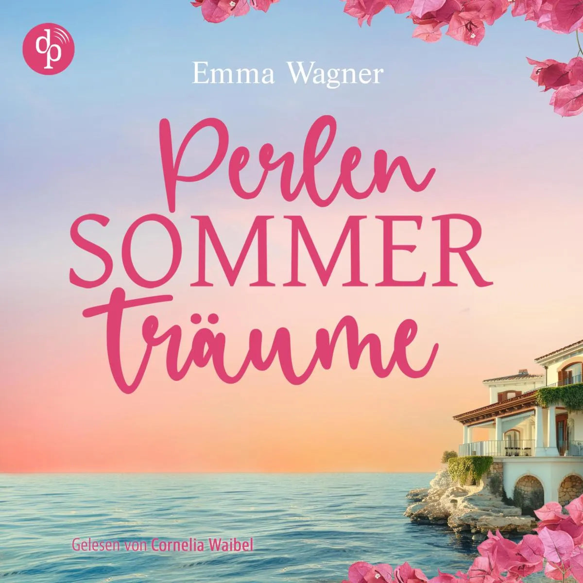 Cover: Perlensommerträume | Ein sommerliches Hörbuch voller Liebe in Kroatien (Hörbuch Download) von Emma Wagner