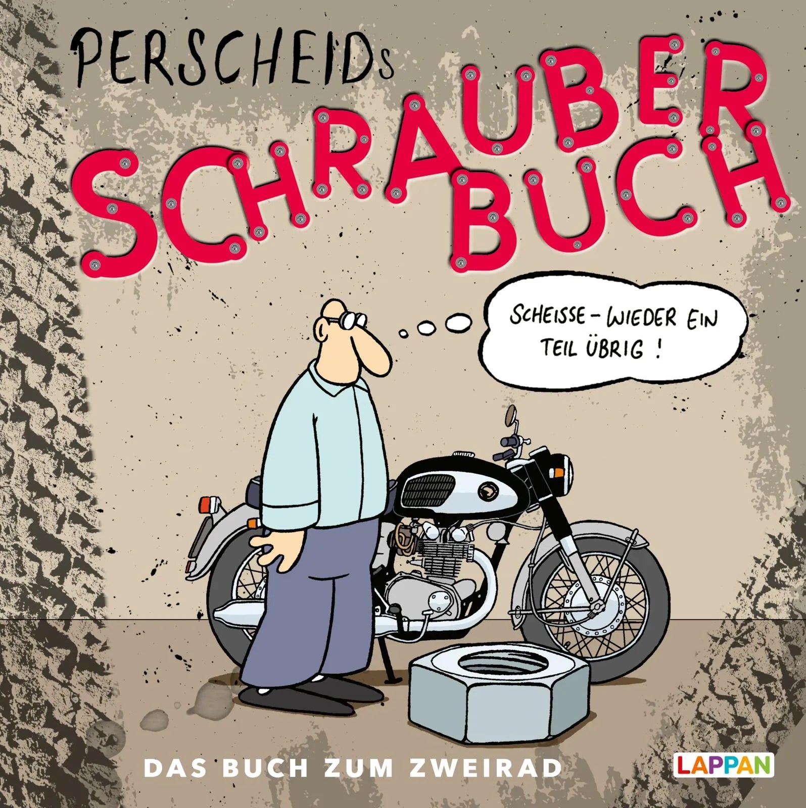 Buchcover von 'Perscheids Schrauber-Buch: Cartoons zum Zweirad' - Gebundene Ausgabe von Martin Perscheid